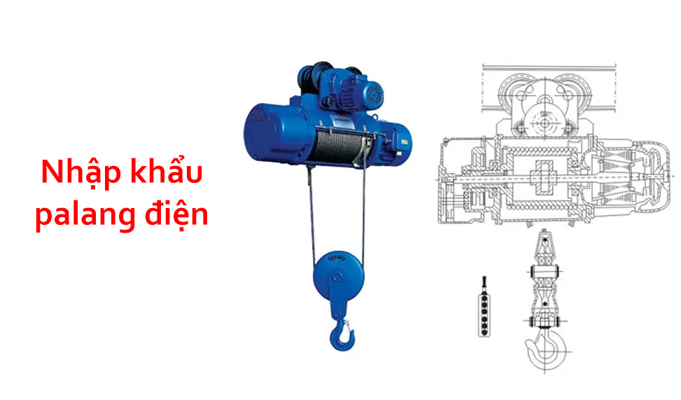 thủ tục nhập khẩu pa lăng điện