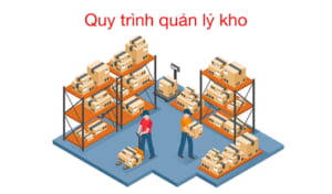 Quy trình quản lý kho